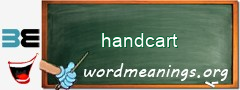 WordMeaning blackboard for handcart